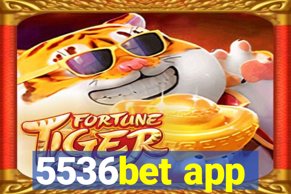 5536bet app